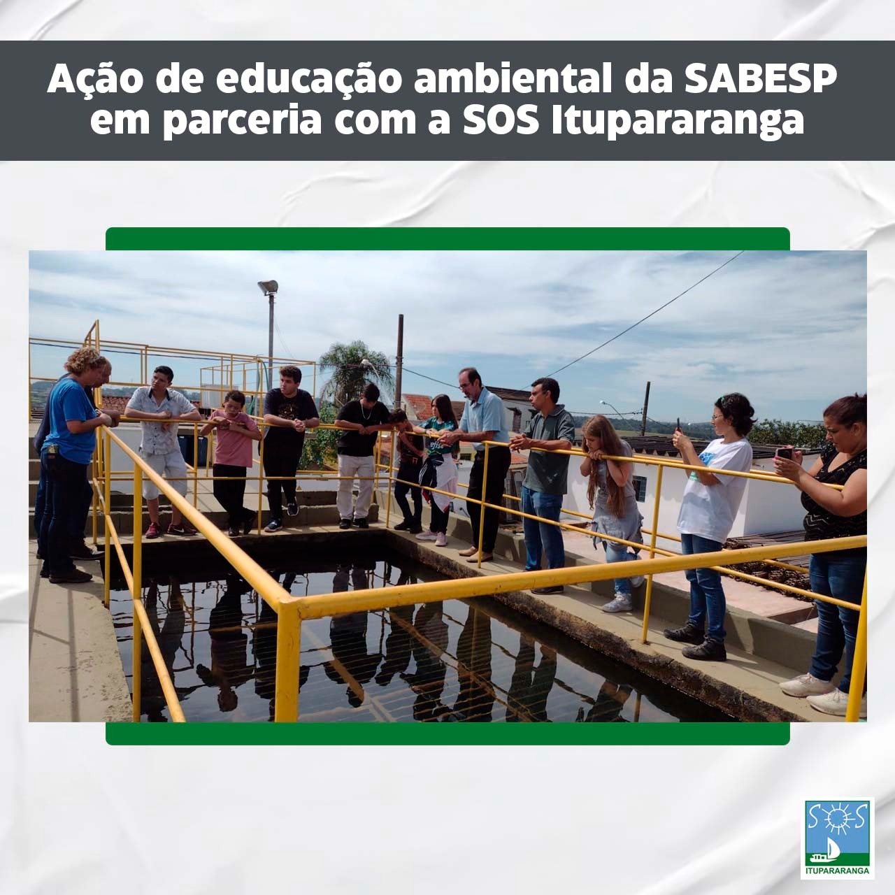 Sabesp realiza ação educativa e ambiental em parceria com a ONG SOS Itupararanga, em Ibiúna