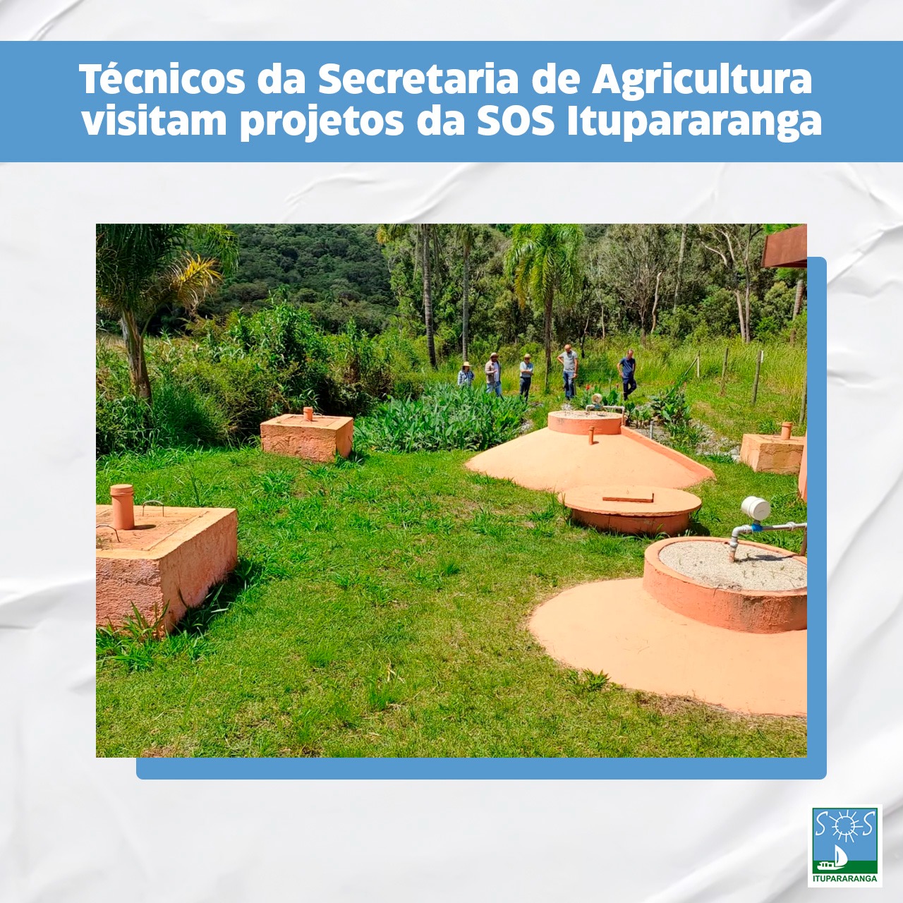 Biossistemas: Técnicos da Secretaria de Agricultura visitam projetos da SOS Itupararanga