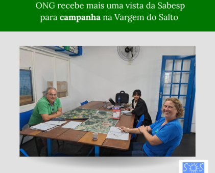 ONG recebe mais uma visita da Sabesp para campanha na Vargem do Salto