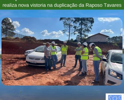 Grupo de Trabalho do CG APA Itupararanga realiza nova vistoria na duplicação da Raposo Tavares