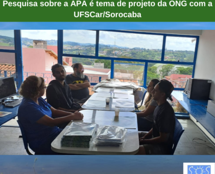 Pesquisa sobre a APA é tema de projeto da ONG com a UFSCar/Sorocaba