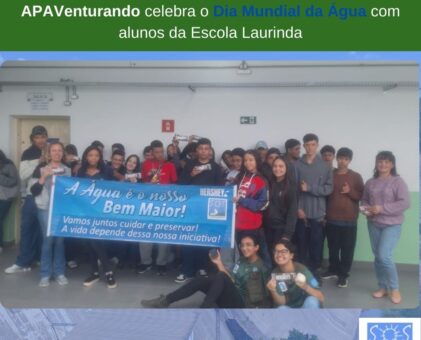 APAVenturando celebra o Dia Mundial da Água com alunos da Escola Laurinda