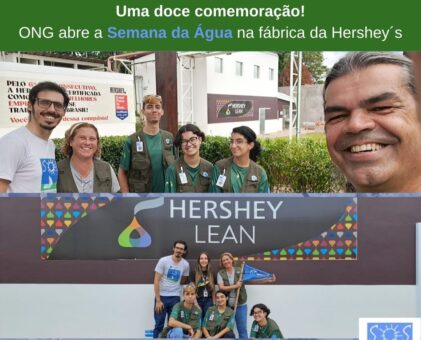 Uma doce comemoração! ONG abre a Semana da Água na fábrica da Hershey´s