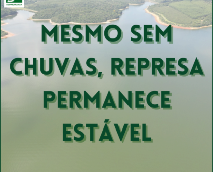 Mesmo sem chuvas, represa permanece estável