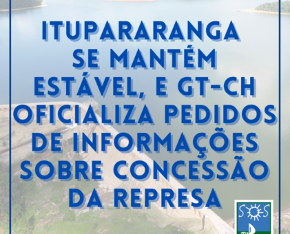 Itupararanga se mantém estável, e GT-CH oficializa pedidos de informações sobre concessão da Represa