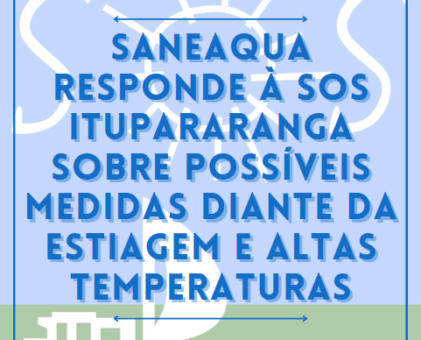 Saneaqua responde à SOS Itupararanga sobre possíveis medidas diante da estiagem e altas temperaturas