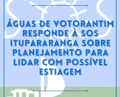 Águas de Votorantim responde à SOS Itupararanga sobre ações diante da estiagem