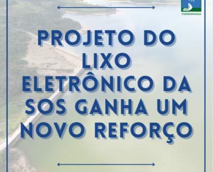 Projeto do lixo eletrônico da SOS ganha um novo reforço