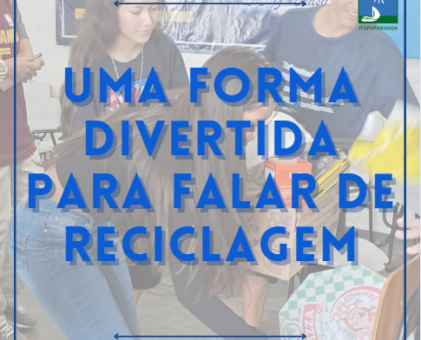 Uma forma divertida para falar de reciclagem