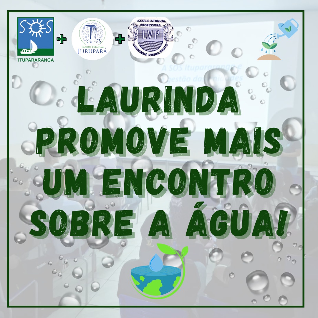 Laurinda promove mais um encontro sobre a água.