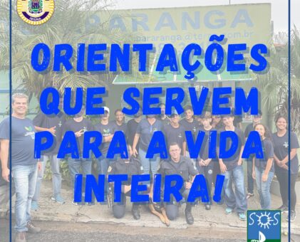 Orientações que servem pra vida inteira!