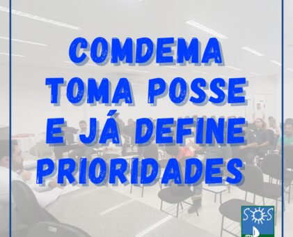 COMDEMA toma posse e já define prioridades.