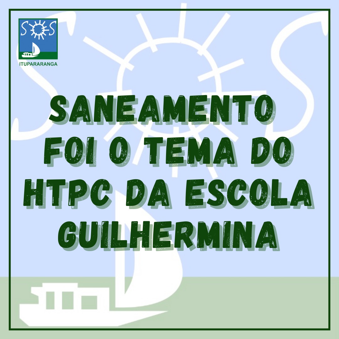 Saneamento foi o tema do HTPC da escola Guilhermina.