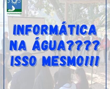 Informática na água??? Isso mesmo !!!