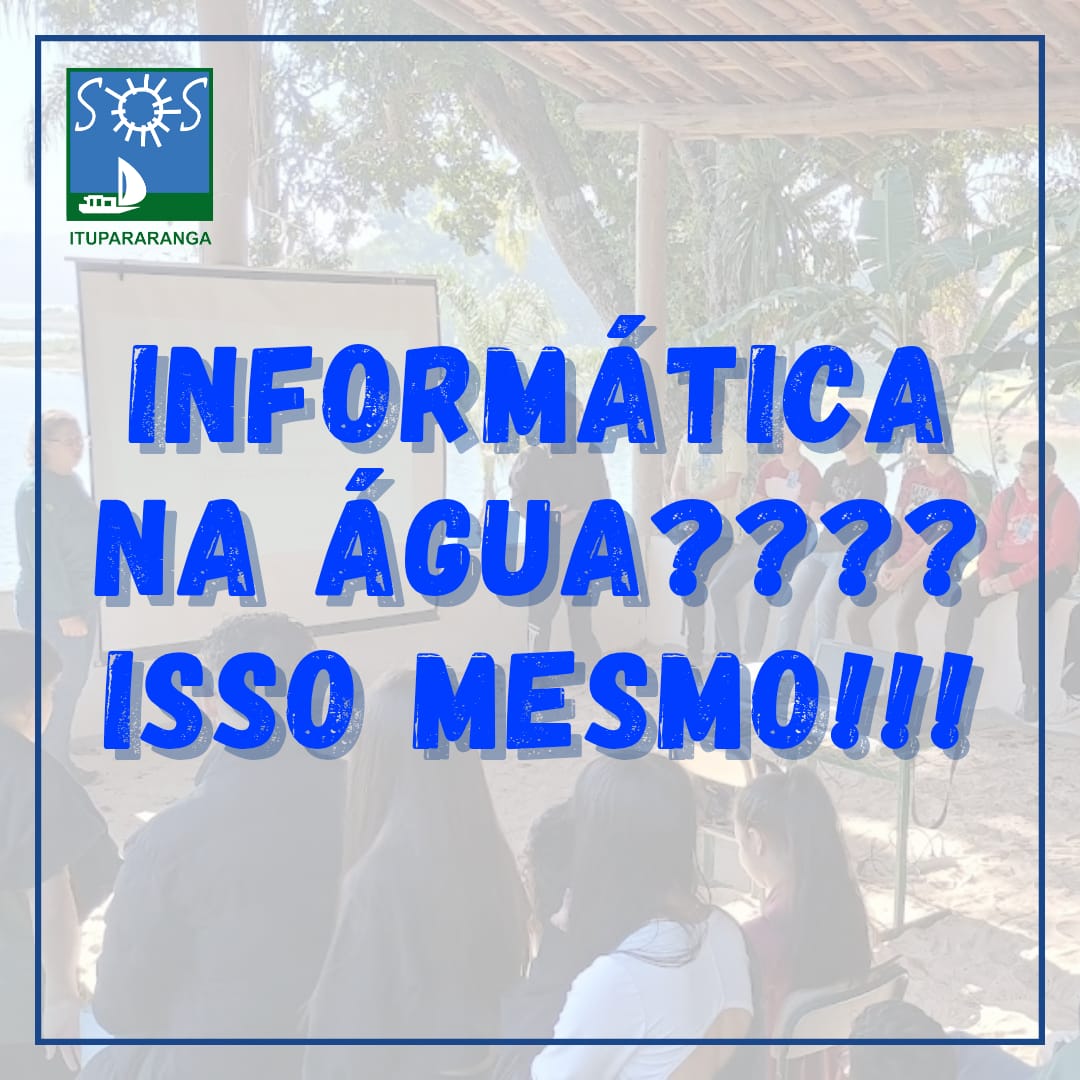 Informática na água??? Isso mesmo !!!