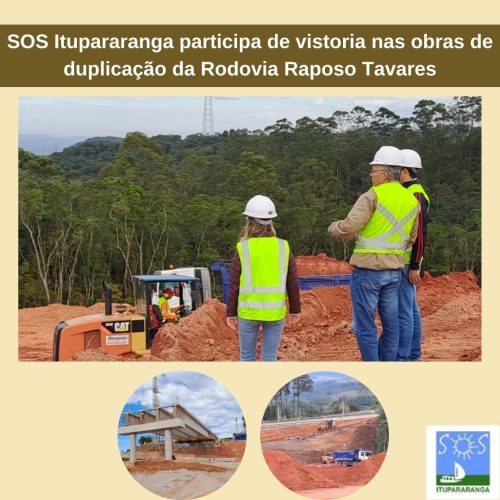 SOS Itupararanga participa de vistorias nas obras de duplicação da Rodovia Raposo Tavares