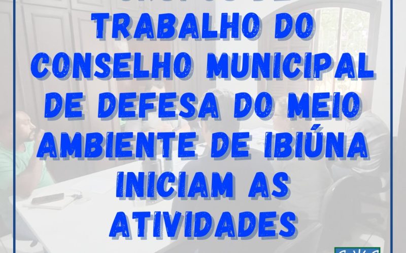 Grupos de trabalho do Conselho Municipalde Defesa do Meio Ambiente de Ibiúna iniciam as atividades.