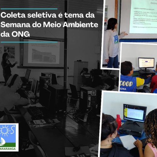 Coleta seletiva é tema da semana do meio ambiente da ONG