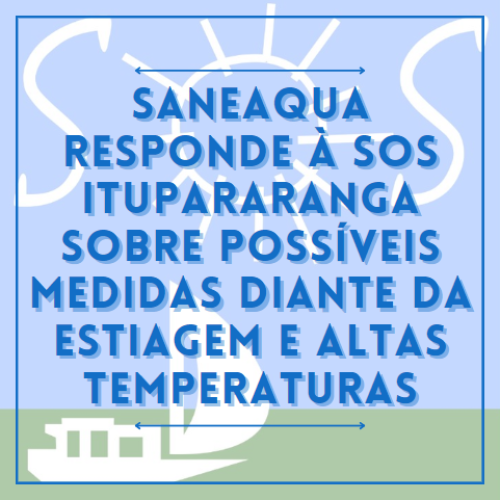 Saneaqua responde à SOS Itupararanga sobre possíveis medidas diante da estiagem e altas temperaturas