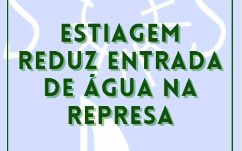 Estiagem reduz entrada de água na represa