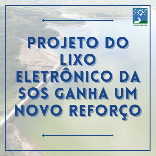 Projeto do lixo eletrônico da SOS ganha um novo reforço